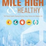 Mile High & Healthy: A Guide for the Frequent Traveler