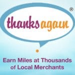 Thanks AgainÂ® Makes Travel More Rewarding with New Mobile App